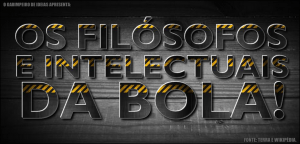 Futebol, razão e paixão.